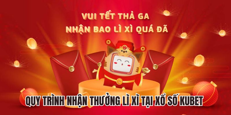 Quy trình nhận thưởng lì xì tại xổ số 33WIN 